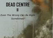 Dead Centre II - Bangkok