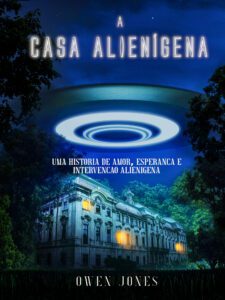 A Casa Alienígena - book cover