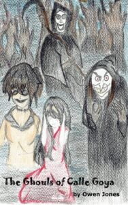 The book cover of "The Ghouls of Calle Goya" by Owen Jones