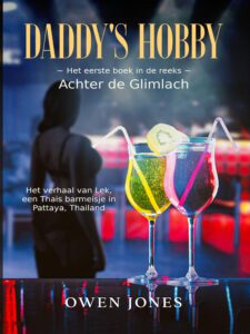 Boekomslag van 'Daddy's Hobby' de eerste in de serie genaamd 'Achter e Glimlach'