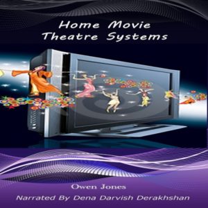 Home Movie Theatre Systems